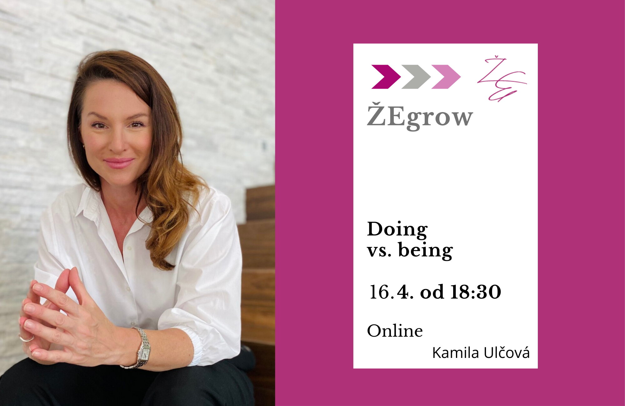 ŽEgrow: Doing vs. Being